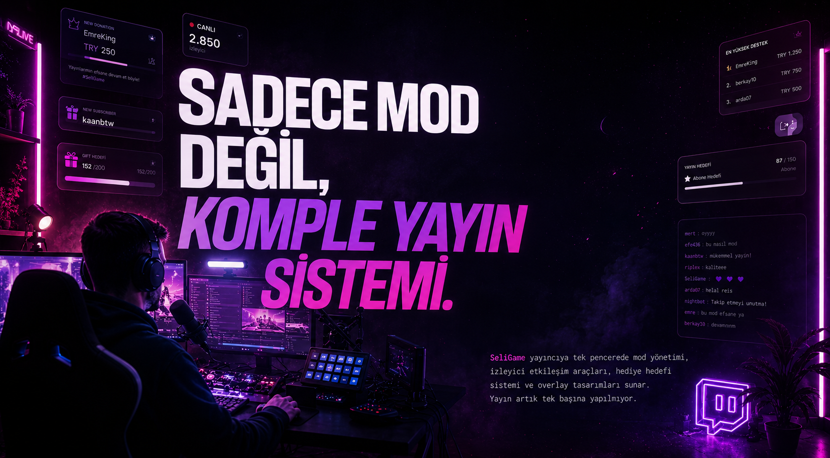 Sadece mod değil, komple yayın seti